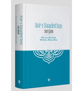 Asrı Saadetten 365 Güne Bir Ayet Bir Hadis Bir Kıssa Birkaç Hisse Tdv