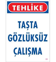 Gözlüksüz Çalışma Uyarı Levhası 25x35 KOD:9