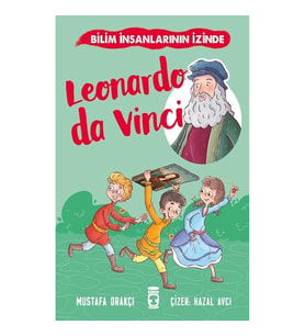 Leonardo Da Vinci - Bilim İnsanlarının İzinde