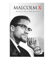 Saatlik Tarih - Malcolm X (Baştan Sona Bir Hayat)