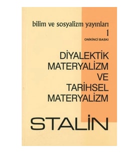 Diyalektik Materyalizm ve Tarihsel Materyalizm