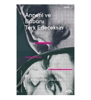 Anne ve Babanı Terk Edeceksin