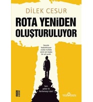 Rota Yeniden Oluşturuluyor/Dilek Cesur/Yediveren