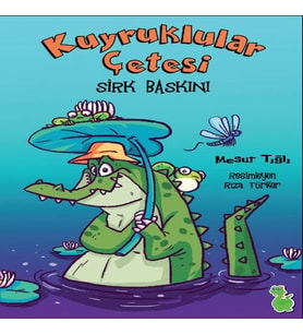 Kuyruklular Çetesi Sirk Baskını