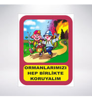 Ormanlarımızı Hep Birlikte Koruyalım 21x28 Arkası Sticker