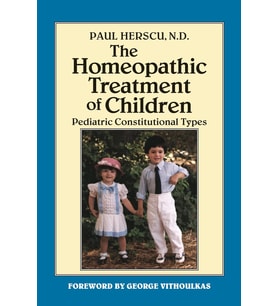 The Homeopathic Treatment Of Children: Pediatric Constitutional Types