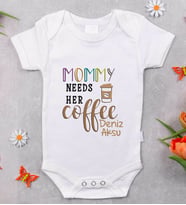 BK Kids İsimli Mommy Needs Her Coffee Tasarımlı Bebek Body Zıbın - Model 1