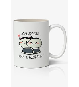Zalımsın Ama Lazımsın Yazılı Baskılı Kupa Bardak - Baskılı Kahve Kupa Bardak