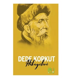 Dede Korkut Hikayeleri - Türk Klasikleri Serisi 01
