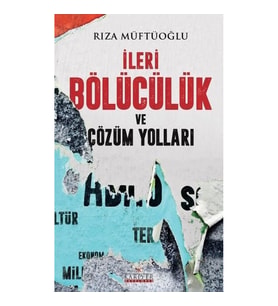 İleri Bölücülük ve Çözüm Yolları