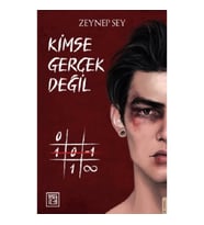 Kimse Gerçek Değil (Ciltli)