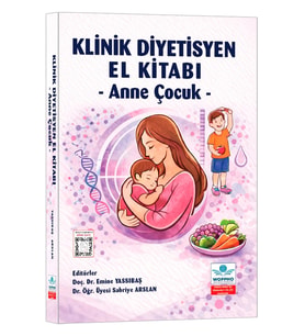 Klinik Diyetisyen El Kitabı - Anne Çocuk