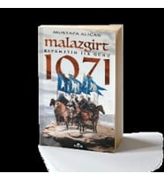 Malazgirt 1071 Kıyametin İlk Günü