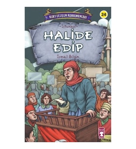 Halide Edip - Kurtuluşun Kahramanları 3