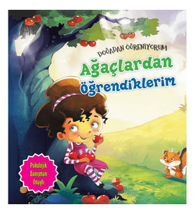 Ağaçlardan Öğrendiklerim - Doğadan Öğreniyorum