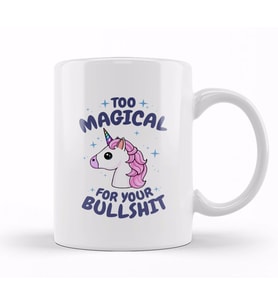 Unicorn Too Magical For Your Bullshit Kupa Bardak Porselen