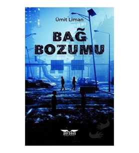 Bağ Bozumu / Perseus Yayınevi / Ümit Liman
