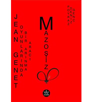 Jean Genet Oyunlarında Bir Arınma Aracı Mazoşizm / Poyraz Deniz Genç