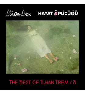 İlhan İrem Best of İlhan İrem 3 / Hayat Öpücüğü - 2 Plak (Standart)