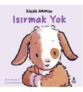 Küçük Adımlar- Isırmak Yok