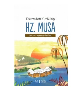 Esaretten Kurtuluş Hz. Musa