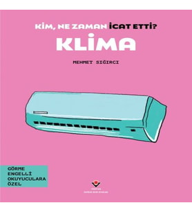 Kim, Ne Zaman İcat Etti? Klima