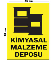 Metal Kimyasal Malzeme Deposu 15 cm x 20 cm Uyarı Levhası Yönlendirme Tabelası