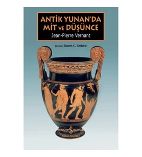 Antik Yunan’da Mit ve Düşünce