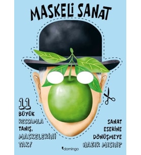 Maskeli Sanat - 11 Büyük Ressamla Tanış, Maskelerini Tak