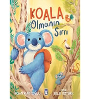 Koala Olmanın Sırrı - İhsan Kartoğlu - Timaş Çocuk