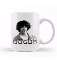 Bill And Ted Bogus Kupa Bardak Porselen