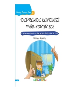 Sıra Dışı Durumlar Serisi 2 - Depremde Kendimizi Nasıl Koruruz?