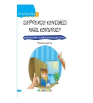 Sıra Dışı Durumlar Serisi 2 - Depremde Kendimizi Nasıl Koruruz?