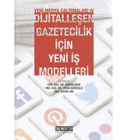 Yeni Medya Çalışanları 4 - Dijitalleşen Gazetecilik İçin Yeni İş Modelleri