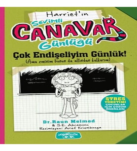 Sevimli Canavar Günlüğü Çok Endişeliyim Günlük