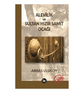 Alevilik ve Sultan Hızır Samıt Ocağı