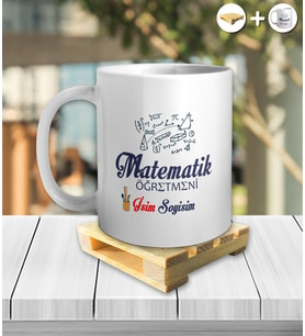 Kişiye Özel İsimli Matematik Öğretmeni Tasarımlı Beyaz Kupa ve Ahşap Palet Altlığı Hediyeli Kupa Bardak oh1002