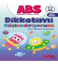 ABS 5-6 Yaş Dikkatimi Güçlendiriyorum