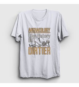 Presmono Unisex Beyaz Dirtier Archeology Hediye Arkeolog Arkeoloji T-Shirt 542418tt (Beyaz)