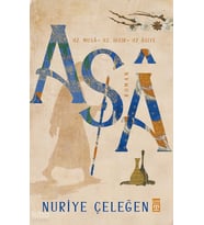 Asa Hz.Musa-Hz.Hızır-Hz.Asiye Nuriye Çeleğen Timaş