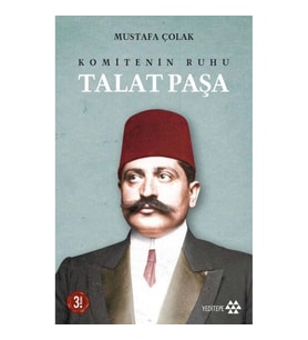 Komitenin Ruhu Talat Paşa