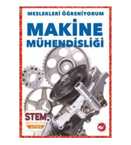 Meslekleri Öğreniyorum - Makine Mühendisliği