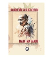 Gandhi’nin Sağlık Rehberi