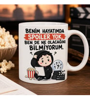 Benim Hayatımda Spoiler Yok Ben de Ne Olacağını Bilmiyorum Yazılı Kupa
