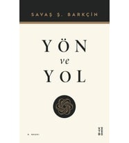 Yön ve Yol Savaş Şafak Barkçin