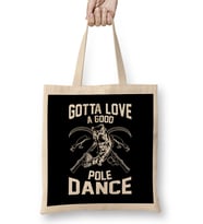 Gotta Love A Good Pole Dance Funny Fishing Rod Pun Bez Çanta Uzun Saplı