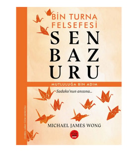 Senbazuru – Bin Turna Felsefesi