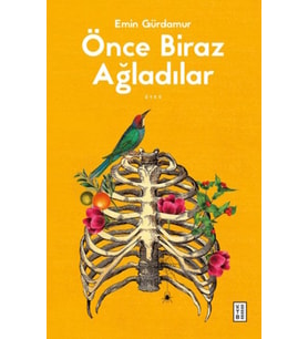 Önce Biraz Ağladılar