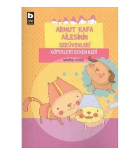 Armut Kafa Ailesinin Serüvenleri - Köpekleri Seven Kedi