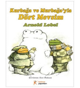 Kurbağa ve Murbağa'yla Dört Mevsim
